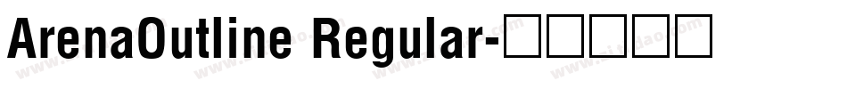 ArenaOutline Regular字体转换